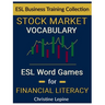 Stock Market Vocabulary: ESL Word Games for Financial Literacy