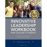 Innovative Leadership Workbook for College Students