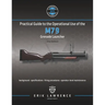 Practical Guide to the Operational Use of the M79 Grenade Launcher