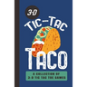 3-D Tic-Tac Taco A Collection Of 3-D Tic Tac Toe Games: A Funny Taco Travel Game Book For Those Who Love An Ambitious Game Of Tic Tac Toe 2-4 Players