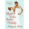 Marry Your Baby Daddy