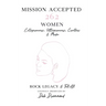 Mission Accepted: 262 Women Entrepreneurs, Ultrapreneurs, Creatives & Media Rock Legacy & Tell All