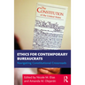 Ethics for Contemporary Bureaucrats: Navigating Constitutional Crossroads