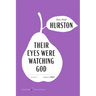 Their Eyes Were Watching God American Classics Edition