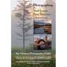 Photographing the New Jersey Pine Barrens: The Ultimate Photography Guide