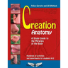 Creation Anatomy: A Study Guide to the Miracles of the Body