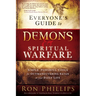 Everyone's Guide to Demons & Spiritual Warfare: Simple, Powerful Tools for Outmaneuvering Satan in Your Daily Life