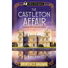 The Castleton Affair: A Gripping 1920s Historical Mystery