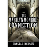 The Marilyn Monroe Connection