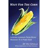 Wait For The Corn: Lessons Learned From Being Married To A Porn Star
