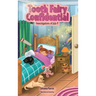 Tooth Fairy Confidential