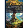The Napoleon Of The Pacific, Kamehameha The Great