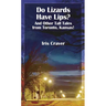 Do Lizards Have Lips: And Other Tall Tales from Toronto, Kansas