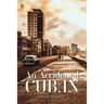 An Accidental Cuban