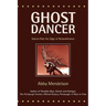 Ghost Dancer: Stories Past the Edge of Remembrance
