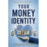 Your Money Identity: Moneyhope.life series book 1