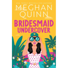 Bridesmaid Undercover
