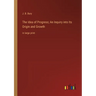 The Idea of Progress; An Inquiry into Its Origin and Growth: in large print