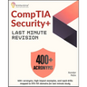 CompTIA Security+ Last Minute Revision: 400+ acronyms, high-impact examples, and rapid drills mapped to SY0-701 domains for last-minute study