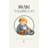 Isak And The Talking Cat: Bilingual Swedish-English Children's Stories for Beginners