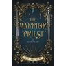 The Warrior Priest: An AFTER THE RIFT World Novel