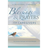 Blessings and Prayers for Caregivers