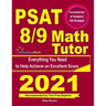 PSAT 8/9 Math Tutor: Everything You Need to Help Achieve an Excellent Score