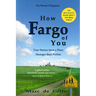 How Fargo of You: True Stories from a Place Stranger than Fiction