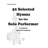 52 Selected Hymns for the Solo Performer-trombone/euphonium version
