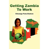 Getting Zambia to Work