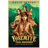 Yosemite Trail Discovered