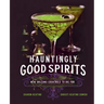 Hauntingly Good Spirits: New Orleans Cocktails to Die for