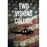 Two Visions Collide