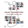 Finland - a nation of opera: 19 essays about contemporary opera