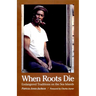 When Roots Die: Endangered Traditions on the Sea Islands
