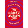 The Heart's Awakening: 108 Steps to a Life of Love