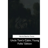 Uncle Tom's Cabin, Young Folks' Edition