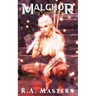 Malchor: The Conqueror