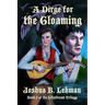 A Dirge for the Gloaming: A Plague of Sorrows