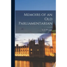 Memoirs of an Old Parliamentarian