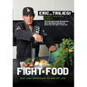 Fight Food: Diet and Nutrition to Win at Life