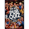 The Big Pub Quiz Book 2025: The Ultimate Trivia Challenge for Friends, Family, and Pubs - Over 1,000 Questions Across All Categories