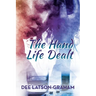 The Hand Life Dealt
