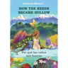 How the Reeds became hollow