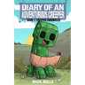 Diary of An Adventurous Creeper Book 1: Creeper Chronicles