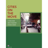 Cities on the Move: A World Bank Urban Transport Strategy Review