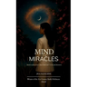 Mind & Miracles