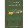 The Year of Cooking Fish