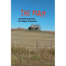 The Farm... Hell Hath No Bounds (The Ranger Poltergeist)