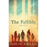 The Fallible: Stories